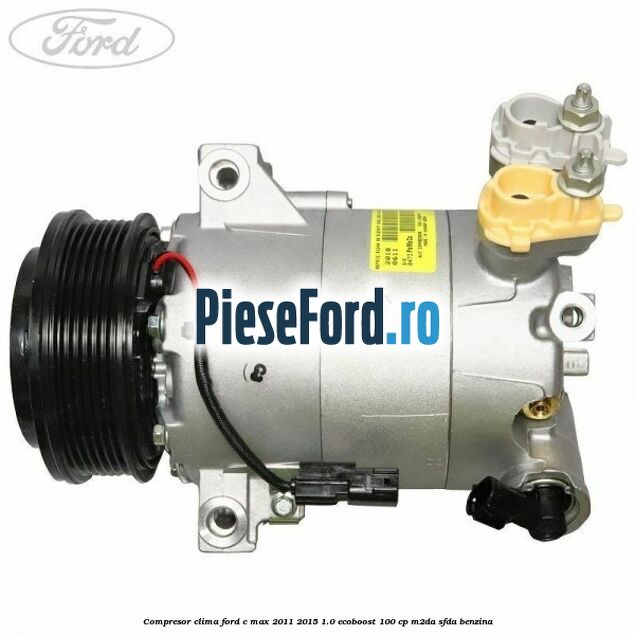 Compresor clima Ford C-Max 2011-2015 1.0 EcoBoost 100 cp M2DA, SFDA benzina