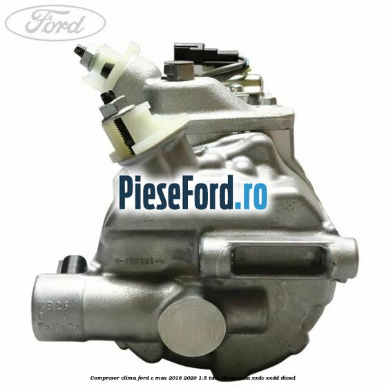 Compresor clima Ford C-Max 2016-2020 1.5 TDCi 95 cp XXDA, XXDC, XXDD diesel