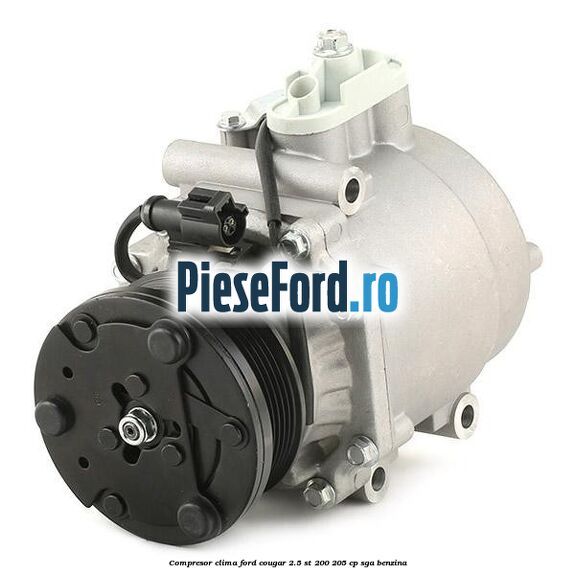 Compresor clima Ford Cougar 2.5 ST 200 205 cp SGA benzina