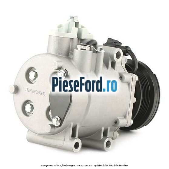 Compresor clima Ford Cougar 2.5 V6 24V 170 cp LCBA, LCBB, LCBC, LCBE benzina