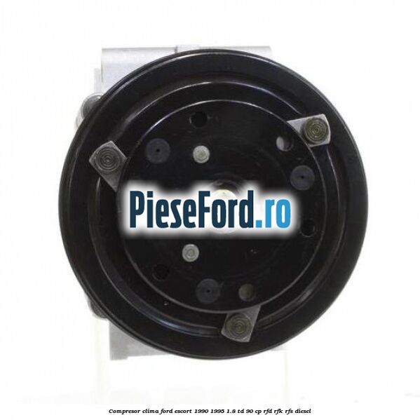 Compresor clima Ford Escort 1990-1995 1.8 TD 90 cp RFD, RFK, RFS diesel