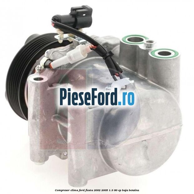 Compresor clima Ford Fiesta 2002-2005 1.3 60 cp BAJA benzina