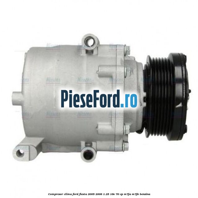 Compresor clima Ford Fiesta 2005-2008 1.25 16V 70 cp M7JA, M7JB benzina