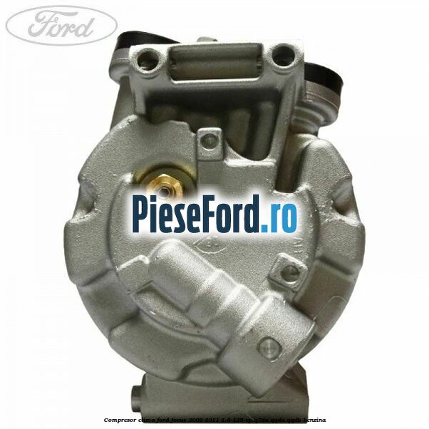 Compresor clima Ford Focus 2008-2011 1.8 125 cp Q7DA, QQDA, QQDB benzina