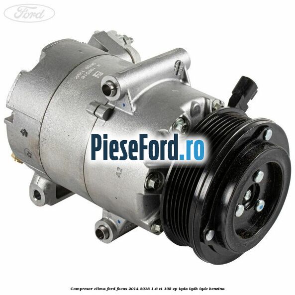 Compresor clima Ford Focus 2014-2018 1.6 Ti 105 cp