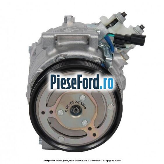 Compresor clima Ford Focus 2019-2023 2.0 EcoBlue 150 cp YLDA diesel