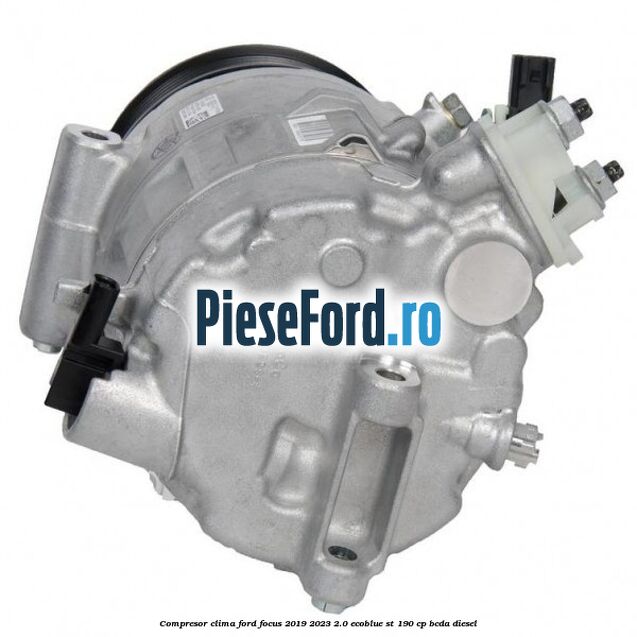 Compresor clima Ford Focus 2019-2023 2.0 EcoBlue ST 190 cp BCDA diesel