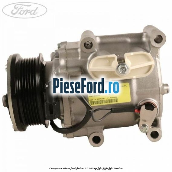 Compresor clima Ford Fusion 1.6 100 cp FYJA, FYJB, FYJC benzina
