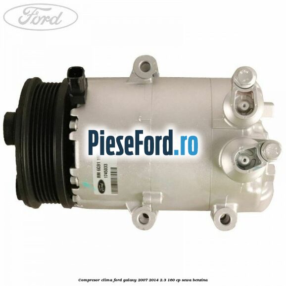 Compresor clima Ford Galaxy 2007-2014 2.3 160 cp SEWA benzina