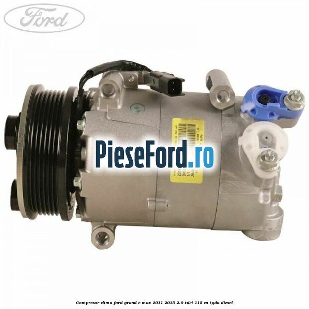 Compresor clima Ford Grand C-Max 2011-2015 2.0 TDCi 115 cp TYDA diesel