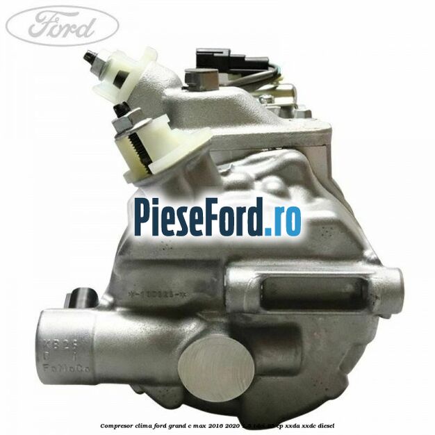 Compresor clima Ford Grand C-Max 2016-2020 1.5 TDCi 95 cp XXDA, XXDC diesel