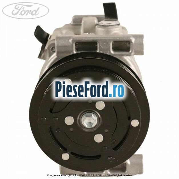 Compresor clima Ford Ka 2009-2016 1.2 69 cp 169A4000, FP4 benzina