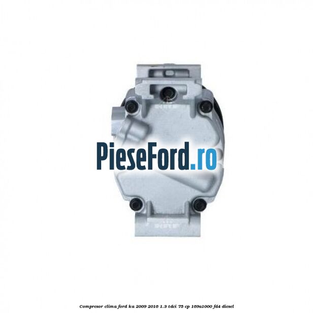 Compresor clima Ford Ka 2009-2016 1.3 TDCi 75 cp 169A1000, FD4 diesel