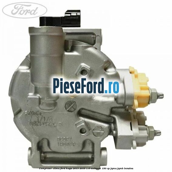 Compresor clima Ford Kuga 2013-2016 1.6 EcoBoost 150 cp JQMA, JQMB benzina
