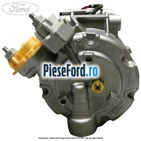 Compresor clima Ford Kuga 2013-2016 2.0 TDCi 140 cp UFMA diesel