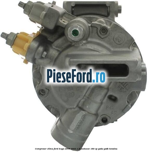 Compresor clima Ford Kuga 2019-2023 1.5 EcoBoost 150 cp YZDA, YZDB benzina