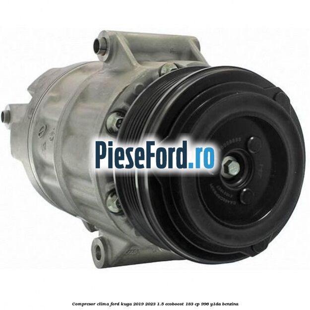 Compresor clima Ford Kuga 2019-2023 1.5 EcoBoost 183 cp 996, Y1DA benzina