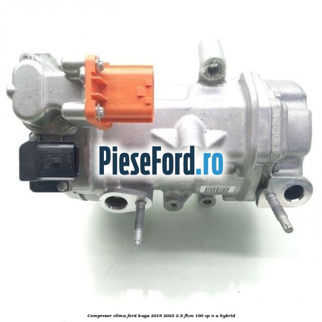 Compresor clima Ford Kuga 2019-2023 2.5 FHEV 190 cp n/a hybrid