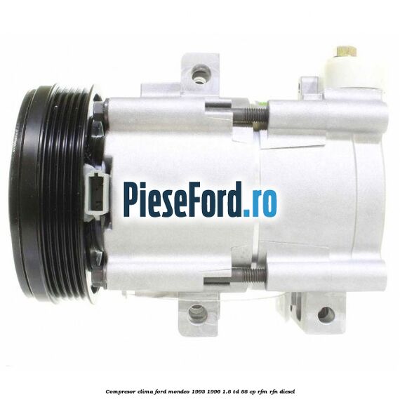 Compresor clima Ford Mondeo 1993-1996 1.8 TD 88 cp RFM, RFN diesel