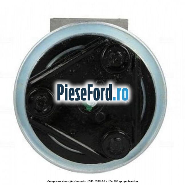 Compresor clima Ford Mondeo 1993-1996 2.0 i 16V 136 cp NGA benzina