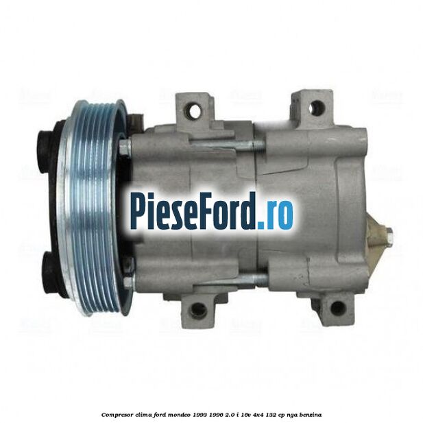Compresor clima Ford Mondeo 1993-1996 2.0 i 16V 4x4 132 cp NGA benzina