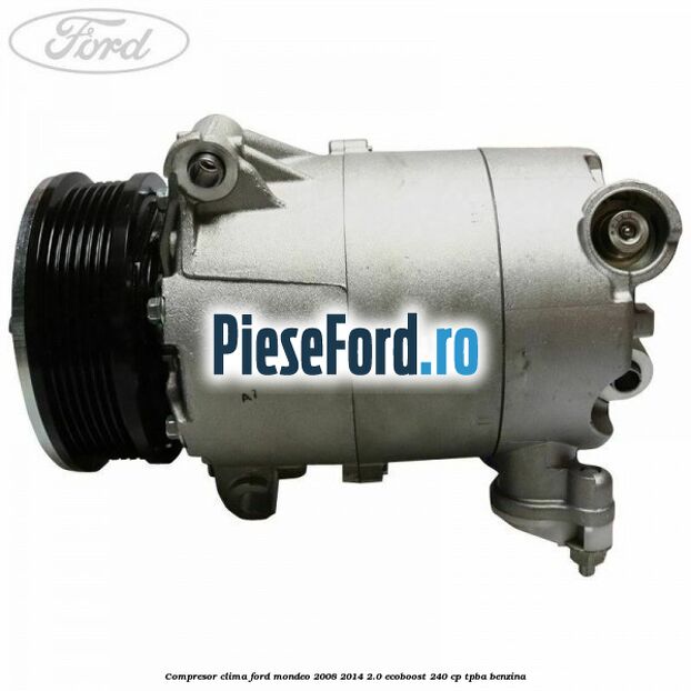 Compresor clima Ford Mondeo 2008-2014 2.0 EcoBoost 240 cp TPBA benzina