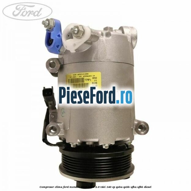 Compresor clima Ford Mondeo 2008-2014 2.0 TDCi 140 cp QXBA, QXBB, UFBA, UFBB diesel