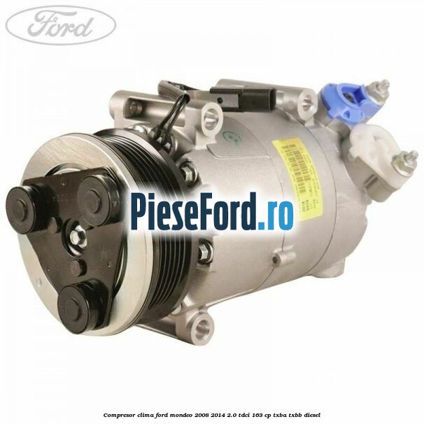 Compresor clima Ford Mondeo 2008-2014 2.0 TDCi 163 cp TXBA, TXBB diesel