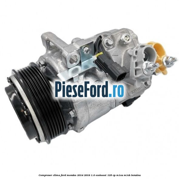 Compresor clima Ford Mondeo 2014-2018 1.0 EcoBoost 125 cp M1CA, M1CB benzina