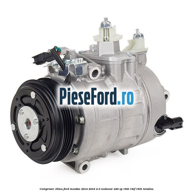 Compresor clima Ford Mondeo 2014-2018 2.0 EcoBoost 240 cp R9CB, R9CF, R9CH benzina