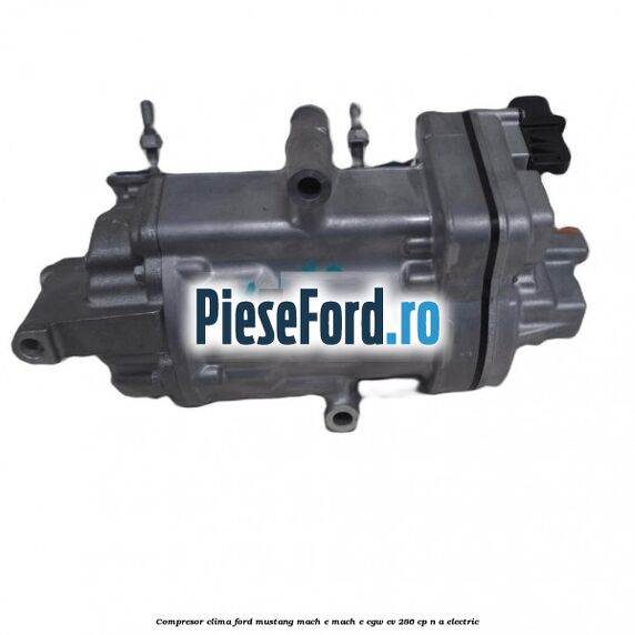 Compresor clima Ford Mustang Mach-E MACH-E (CGW) EV 286 cp n/a electric
