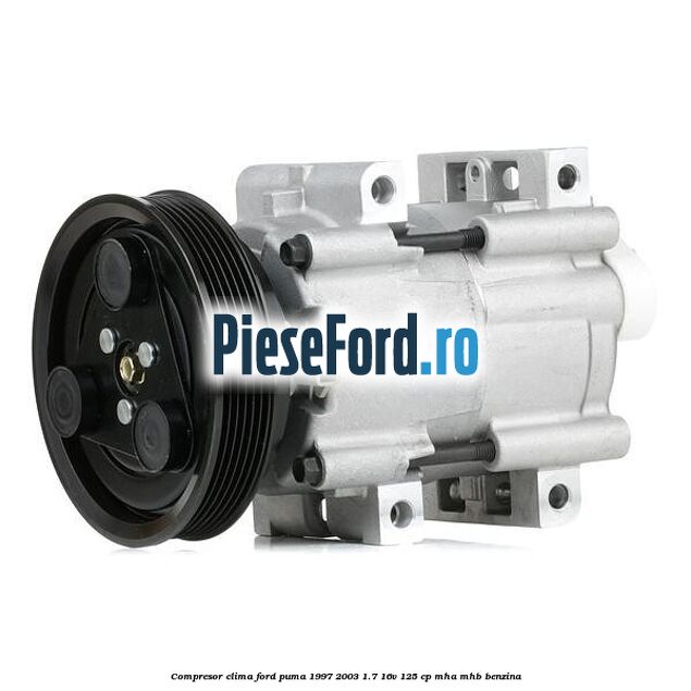Compresor clima Ford Puma 1997-2003 1.7 16V 125 cp MHA, MHB benzina