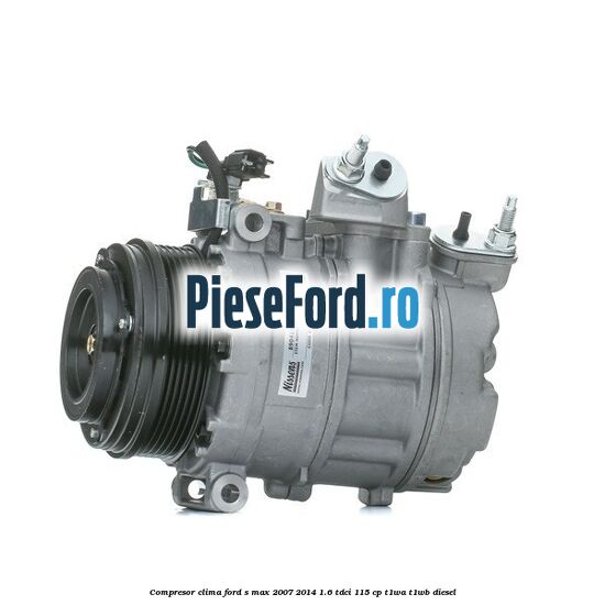 Compresor clima Ford S-Max 2007-2014 1.6 TDCi 115 cp T1WA, T1WB diesel