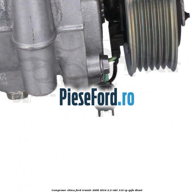 Compresor clima Ford Transit 2006-2014 2.2 TDCi 110 cp QVFA diesel