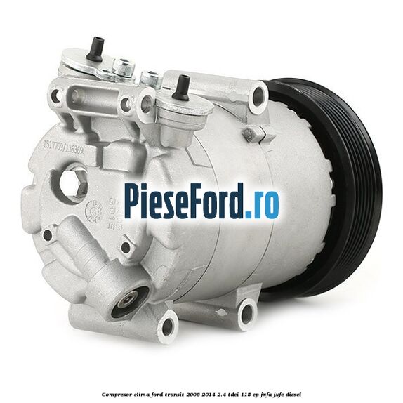 Compresor clima Ford Transit 2006-2014 2.4 TDCi 115 cp JXFA, JXFC diesel