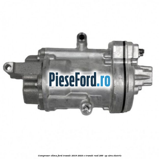 Compresor clima Ford Transit 2019-2023 E-TRANSIT RWD 269  cp C2RA electric