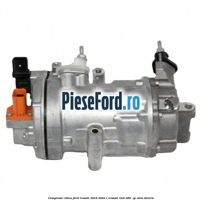 Compresor clima Ford Transit 2019-2023 E-TRANSIT RWD 269  cp C2RA electric