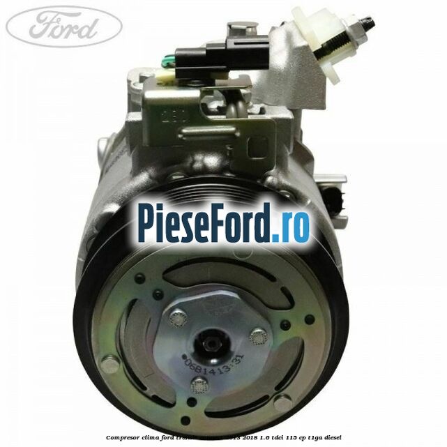 Compresor clima Ford Transit Connect 2013-2018 1.6 TDCi 115 cp T1GA diesel