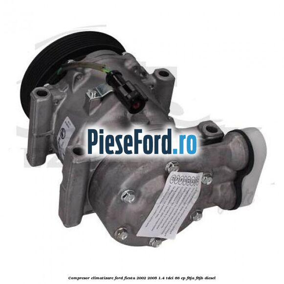 Compresor, climatizare Ford Fiesta 2002-2005 1.4 TDCi 68 cp F6JA, F6JB diesel