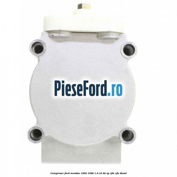 Compresor Ford Mondeo 1993-1996 1.8 TD 88 cp RFM, RFN diesel