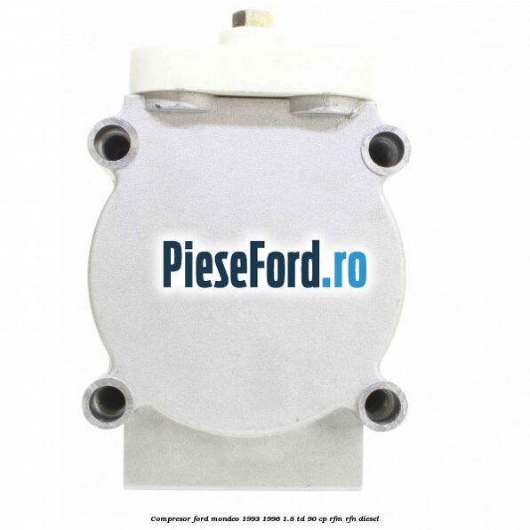Compresor Ford Mondeo 1993-1996 1.8 TD 90 cp RFM, RFN diesel