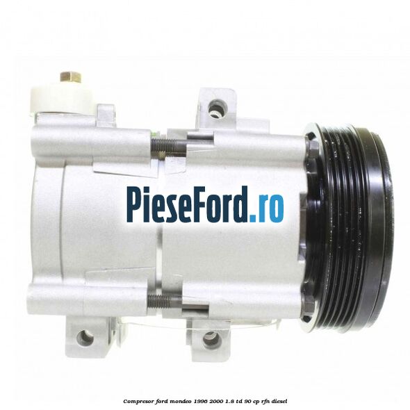 Compresor Ford Mondeo 1996-2000 1.8 TD 90 cp RFN diesel