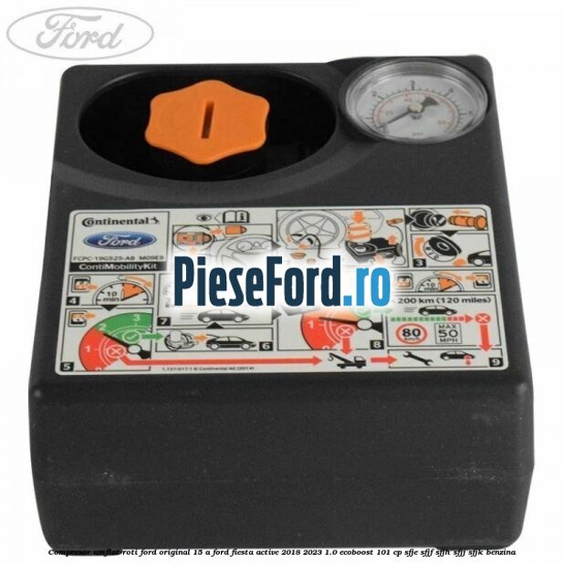 Compresor umflat roti Ford original 15 A Ford Fiesta Active 2018-2023 1.0 EcoBoost 101 cp SFJE, SFJF, SFJH, SFJJ, SFJK benzina
