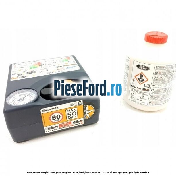 Compresor umflat roti Ford original 15 A Ford Focus 2014-2018 1.6 Ti 105 cp IQDA, IQDB, IQDC benzina
