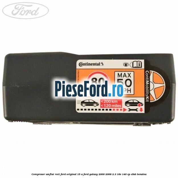 Compresor umflat roti Ford original 15 A Ford Galaxy 2000-2006 2.3 16V 140 cp E5SB benzina