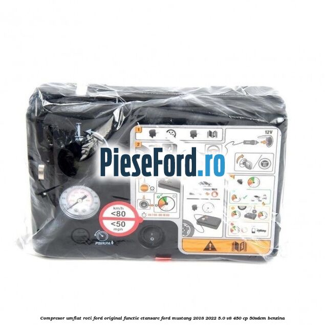 Compresor umflat roti Ford original functie etansare Ford Mustang 2018-2022 5.0 V8 450 cp 50SDEM benzina