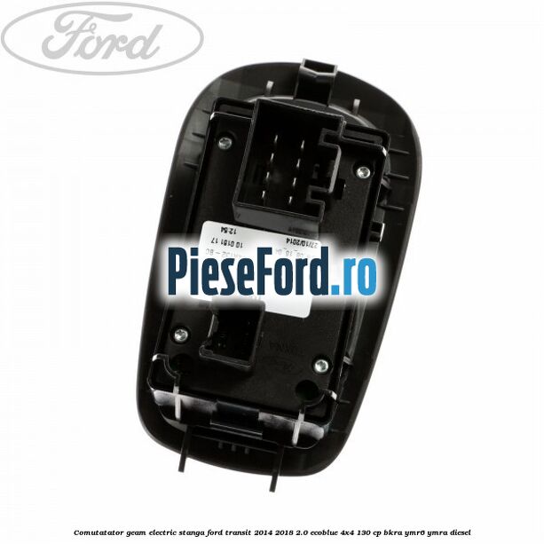 Comutatator geam electric stanga Ford Transit 2014-2018 2.0 EcoBlue 4x4 130 cp Comutatator geam electric stanga Ford Transit 2014-2018 2.0 EcoBlue 4x4 130 cp BKRA, YMR6, YMRA diesel