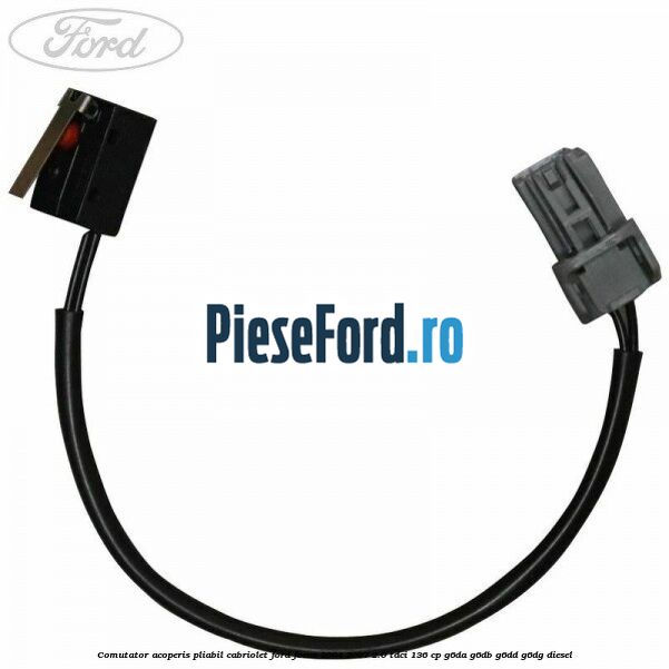 Comutator acoperis pliabil Cabriolet Ford Focus 2004-2007 2.0 TDCi 136 cp G6DA, G6DB, G6DD, G6DG diesel