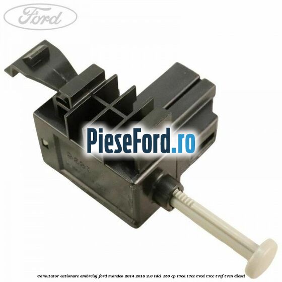 Comutator actionare ambreiaj Ford Mondeo 2014-2018 2.0 TDCi 150 cp
