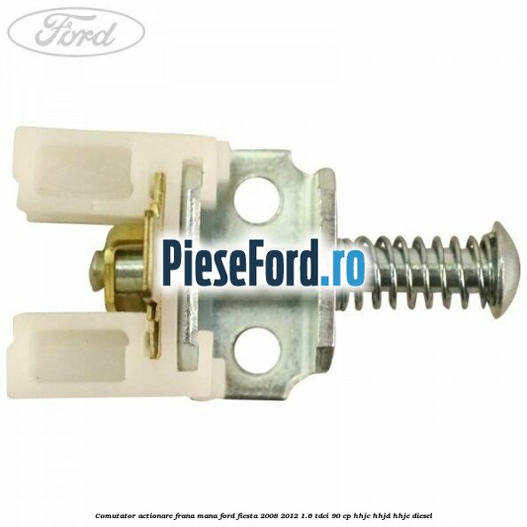 Comutator actionare frana mana Ford Fiesta 2008-2012 1.6 TDCi 90 cp Comutator actionare frana mana Ford Fiesta 2008-2012 1.6 TDCi 90 cp HHJC, HHJD, HHJE diesel